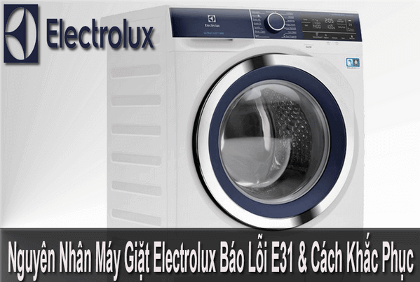 máy-giặt-electrolux-báo-lỗi-e31